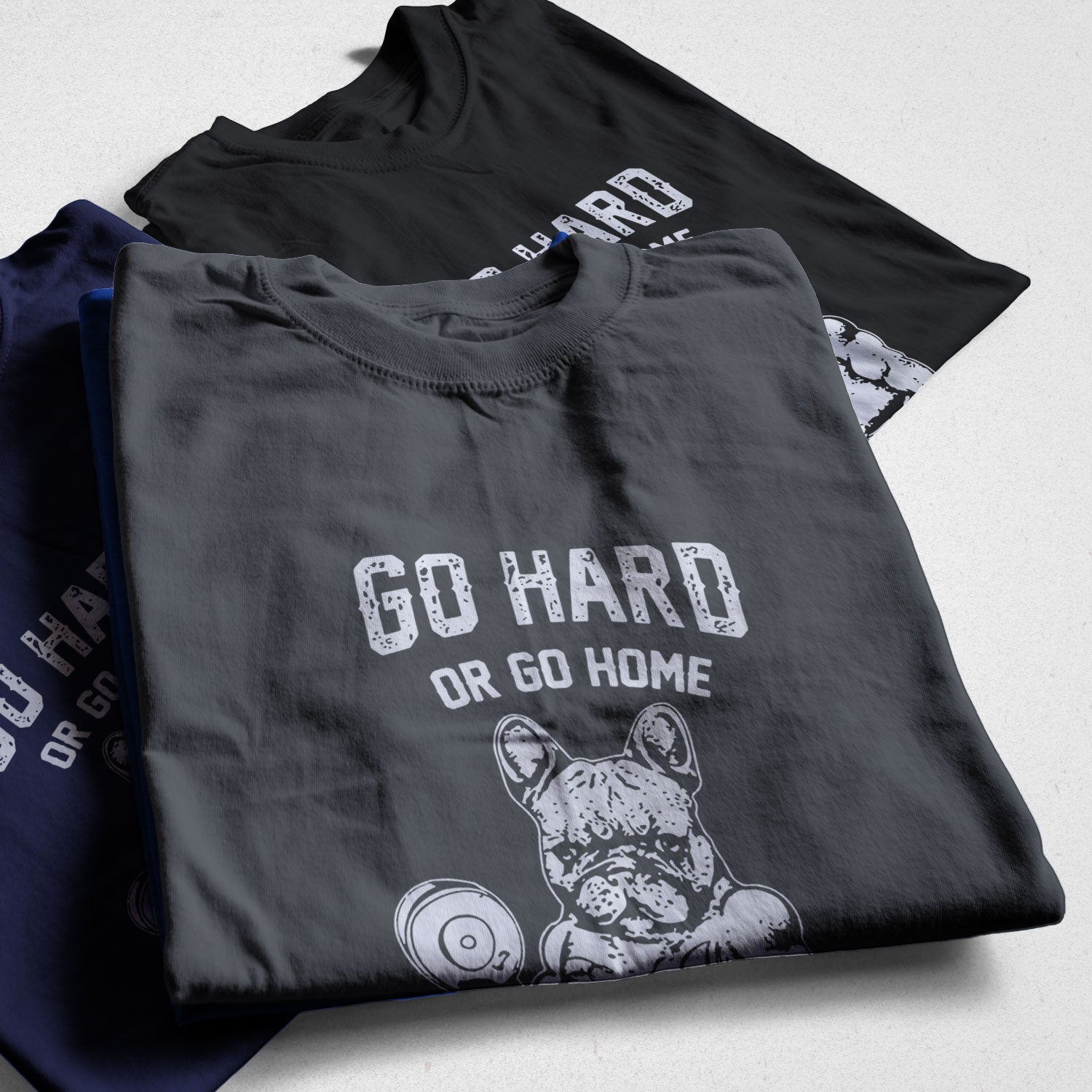 Go Hard Or Go Home Frenchie Men's T-Shirt